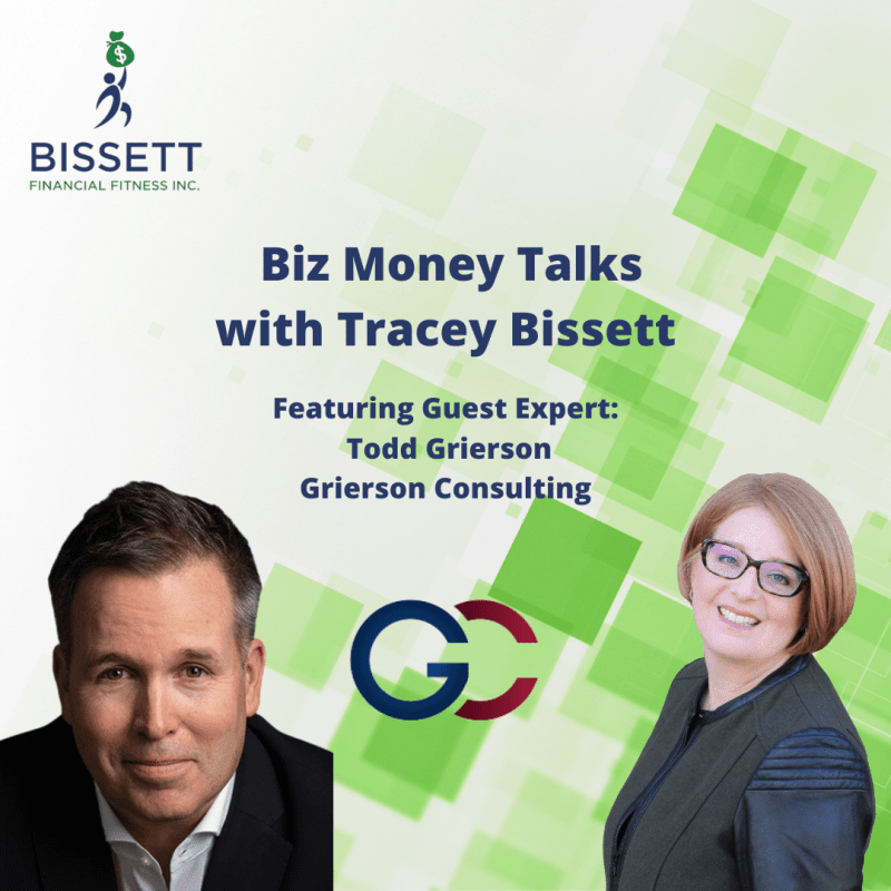 Biz Money Talks with Tracey Bissett Todd Grierson